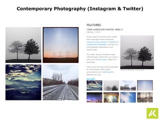 Contemporary Photography (Instagram & Twitter)
 