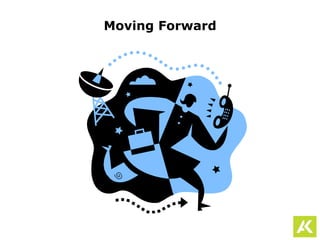 Moving Forward
 