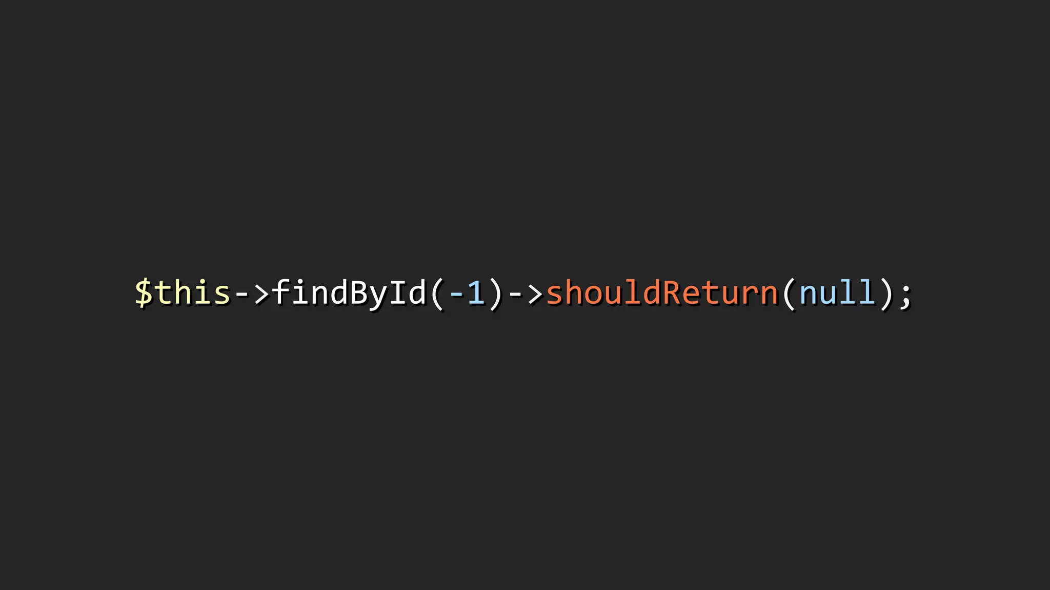 $this-­‐>findById(-­‐1)-­‐>shouldReturn(null);
 