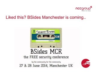 Liked this? BSides Manchester is coming..
 