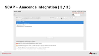 SCAP + Anaconda Integration ( 3 / 3 )
 