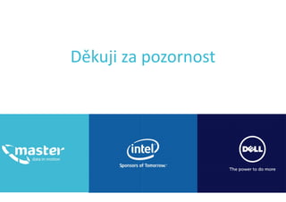 Děkuji za pozornostDěkuji za pozornost
 