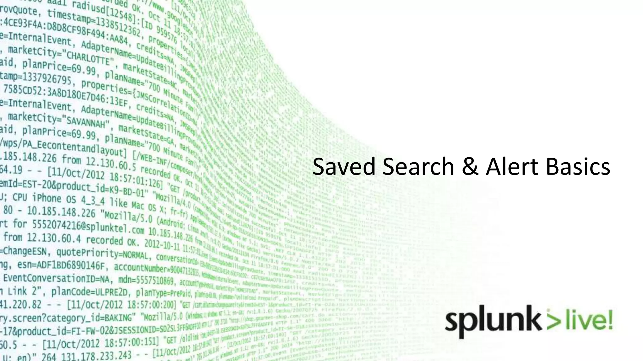 Saved Search & Alert Basics 