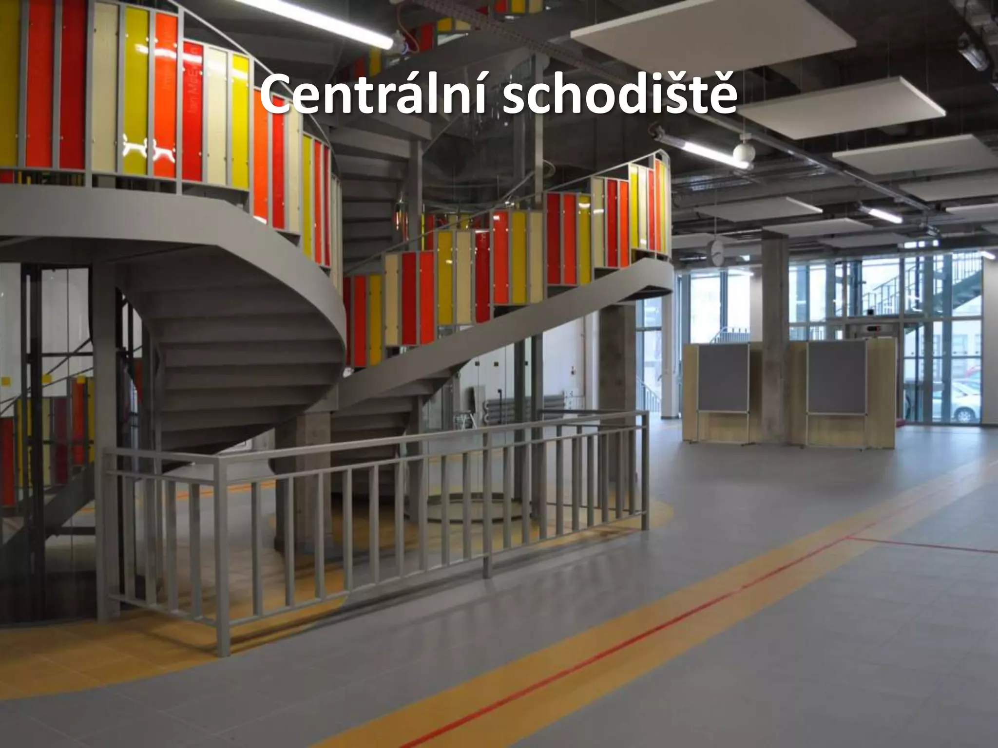 Centrální schodiště
 