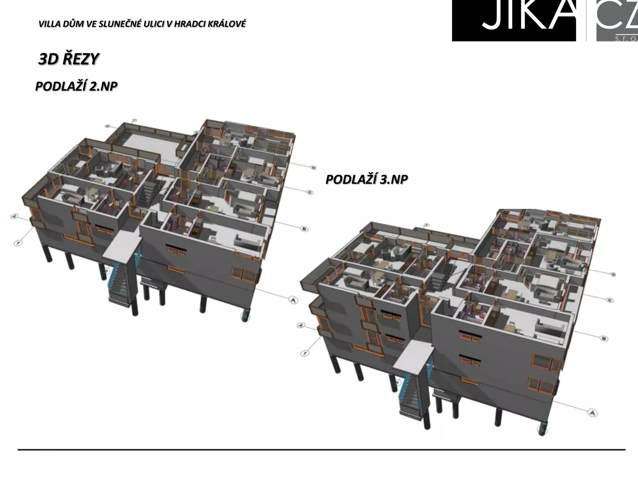 3D ŘEZY
VILLA DŮM VE SLUNEČNÉ ULICI V HRADCI KRÁLOVÉ
PODLAŽÍ 3.NP
PODLAŽÍ 2.NP
 