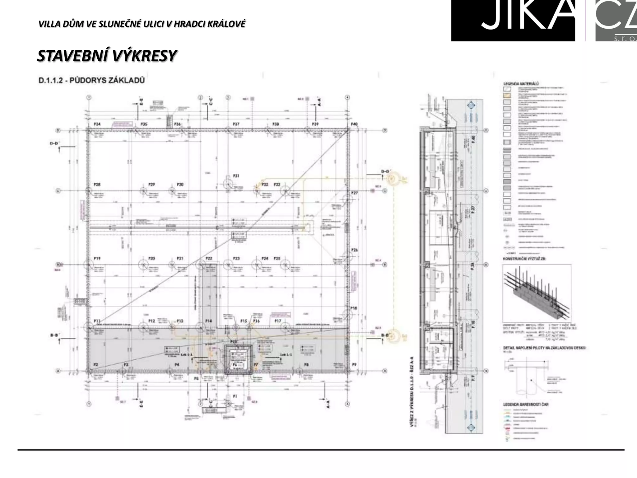 VILLA DŮM VE SLUNEČNÉ ULICI V HRADCI KRÁLOVÉ
STAVEBNÍ VÝKRESY
 