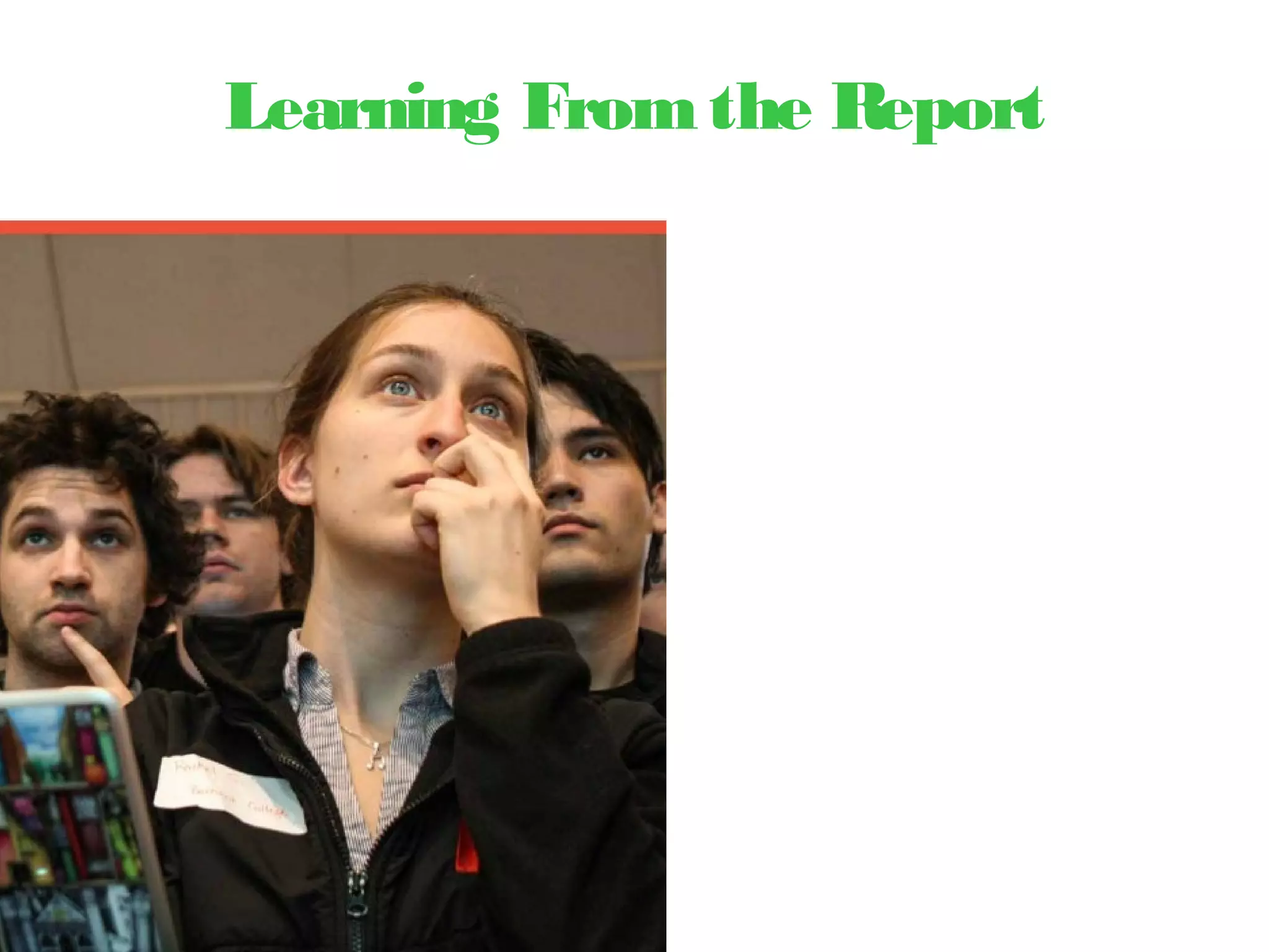 Learning Fromthe Report
 