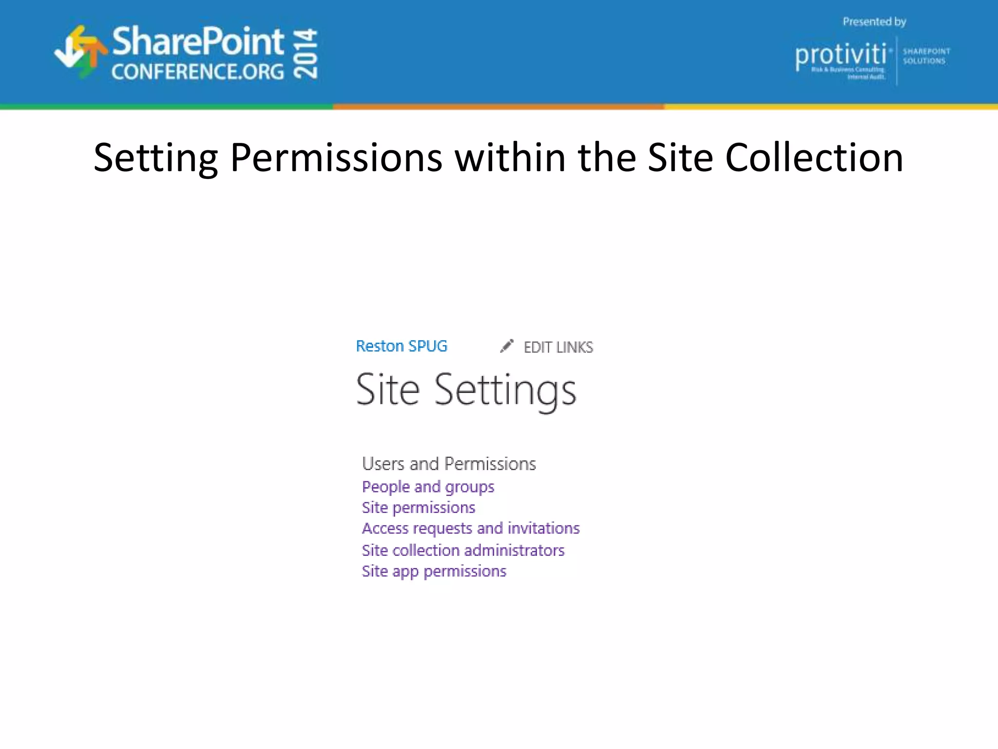 Setting Permissions within the Site Collection
 