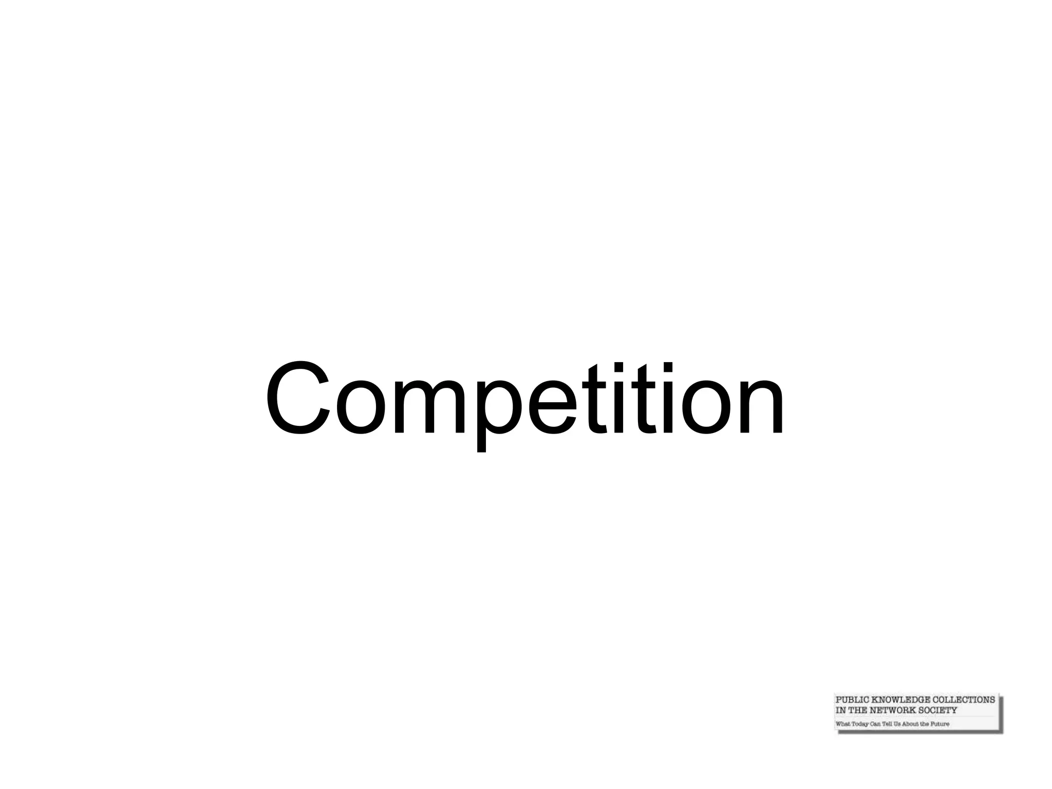 Competition
 
