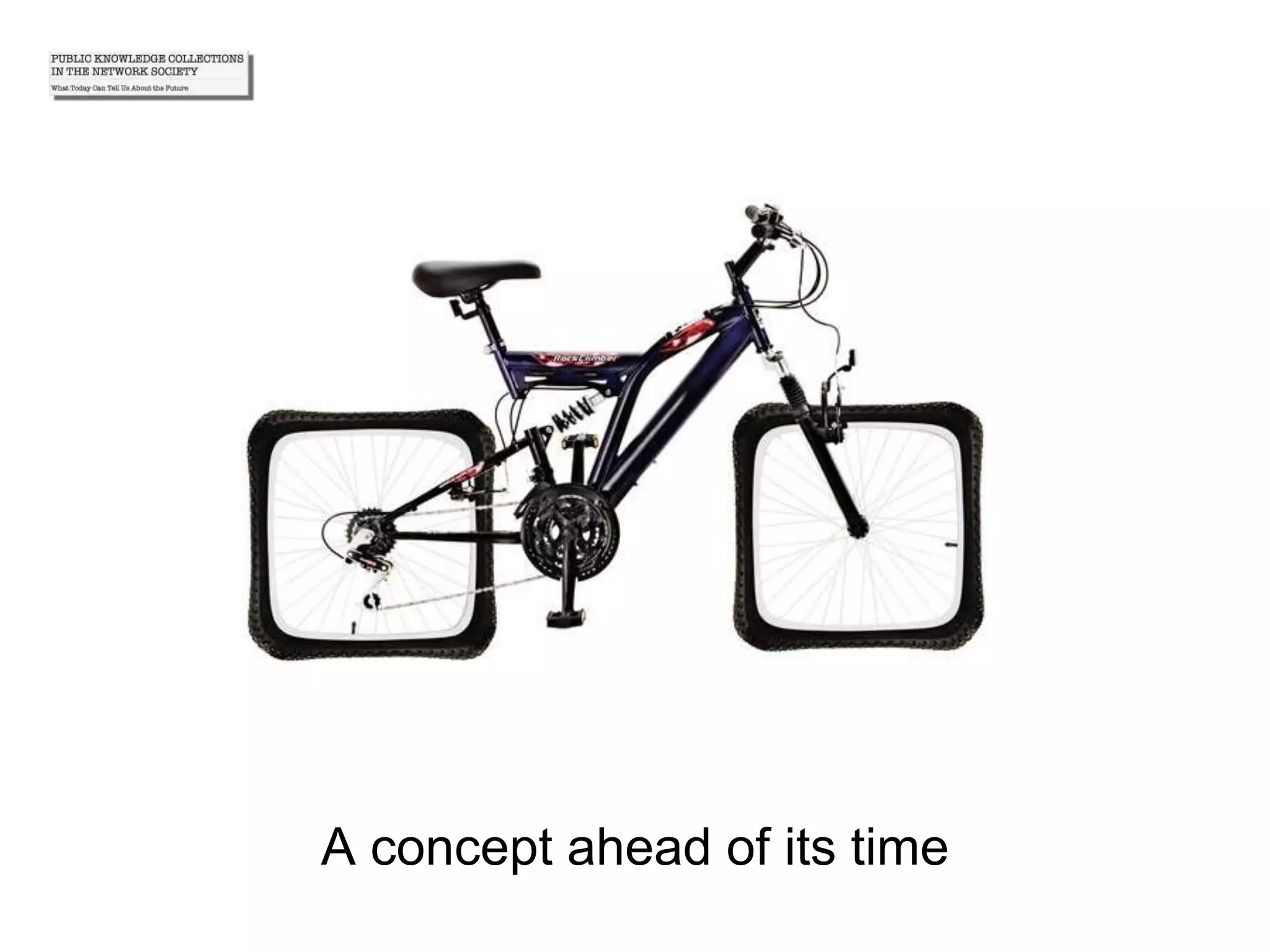 A concept ahead of its time
 