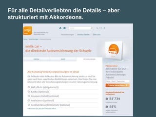 Für alle Detailverliebten die Details – aber
strukturiert mit Akkordeons.
 