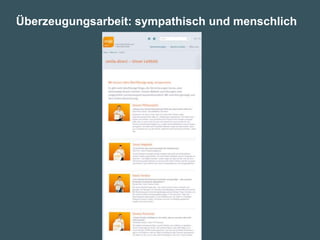 Überzeugungsarbeit: sympathisch und menschlich
 
