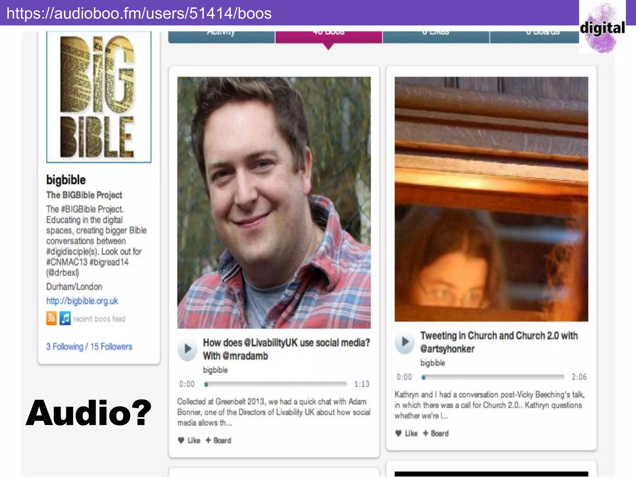 Audio?
https://audioboo.fm/users/51414/boos
 