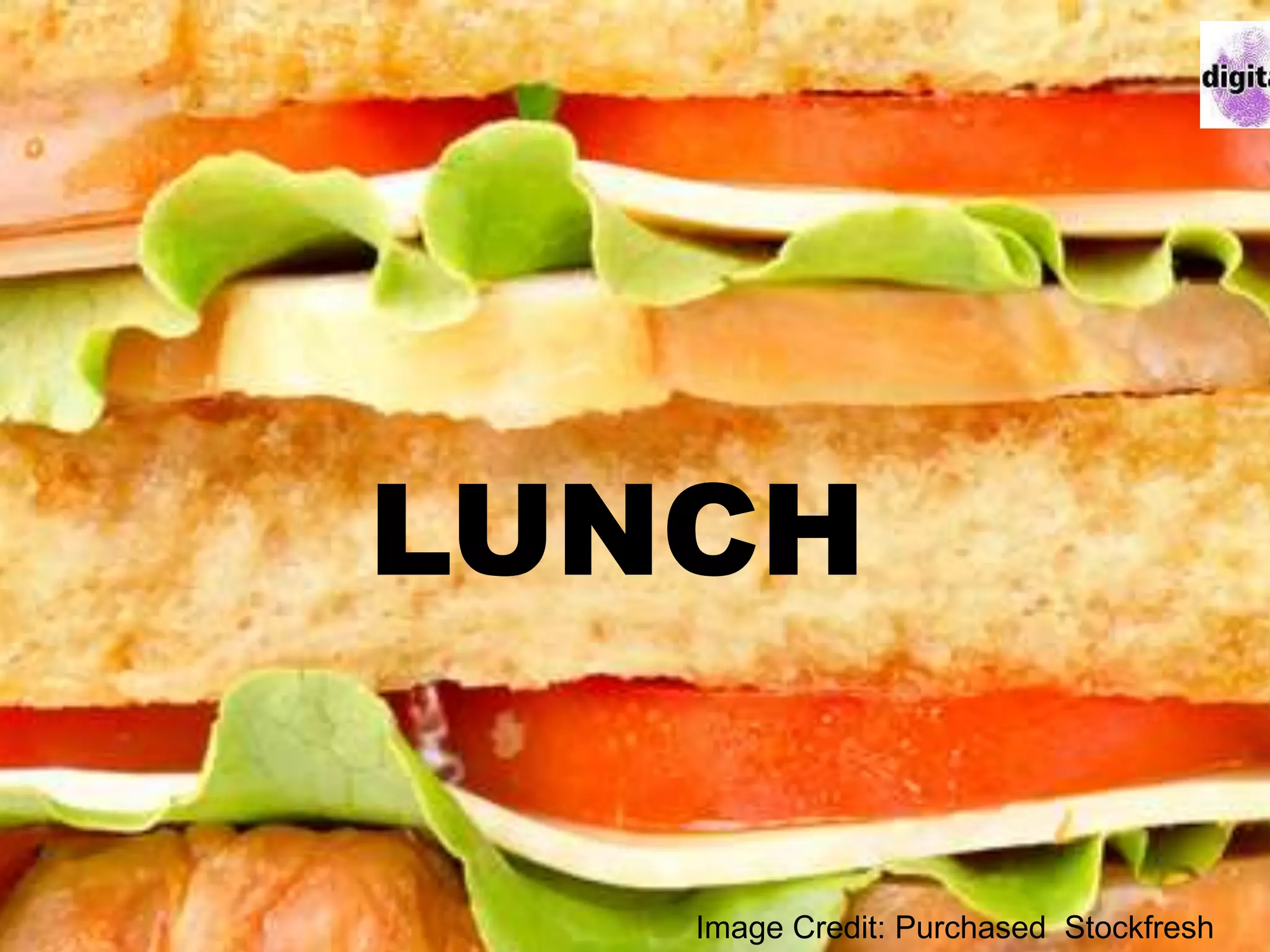 LUNCH
Image Credit: Purchased Stockfresh
 