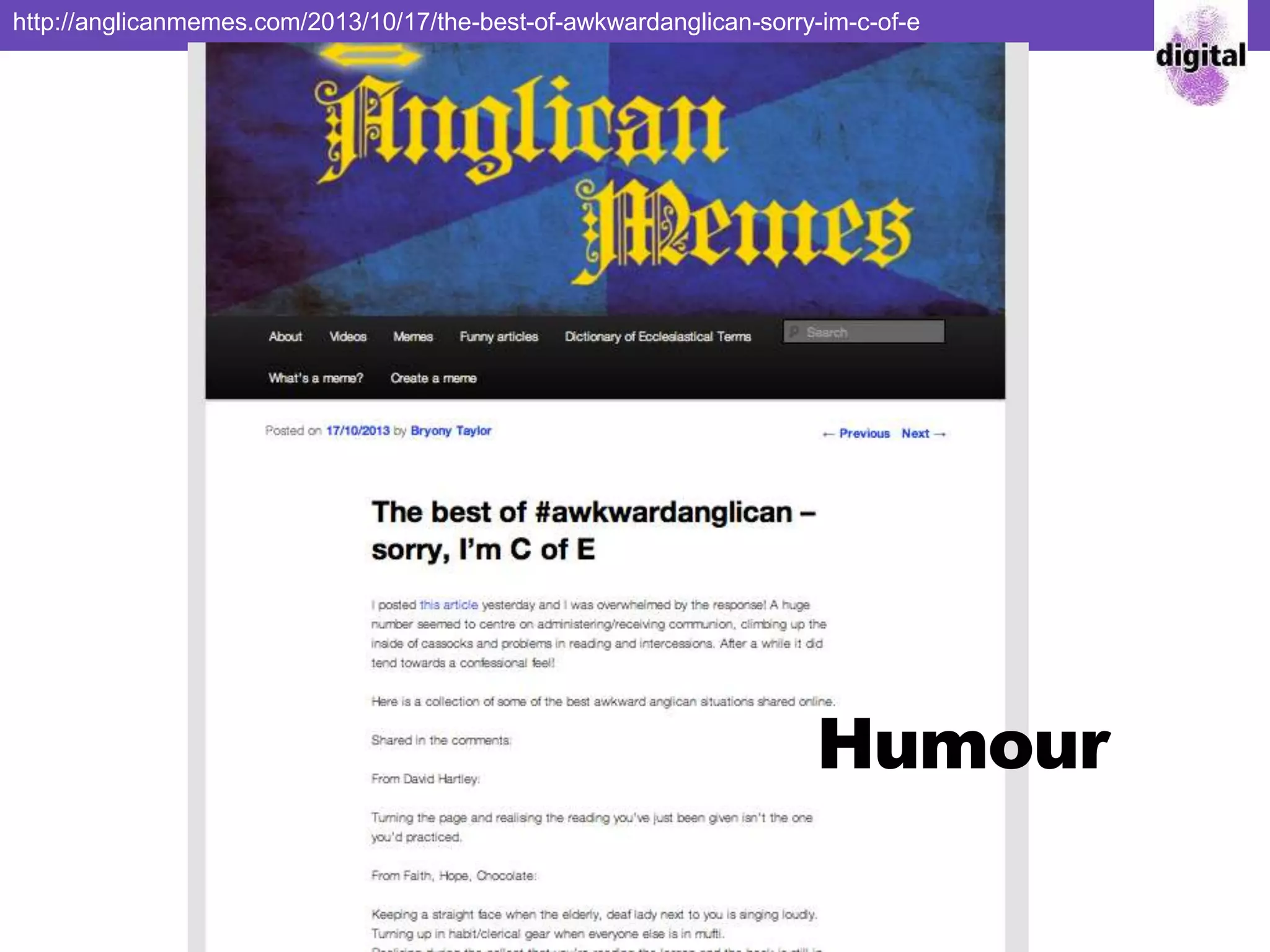 Humour
http://anglicanmemes.com/2013/10/17/the-best-of-awkwardanglican-sorry-im-c-of-e
 