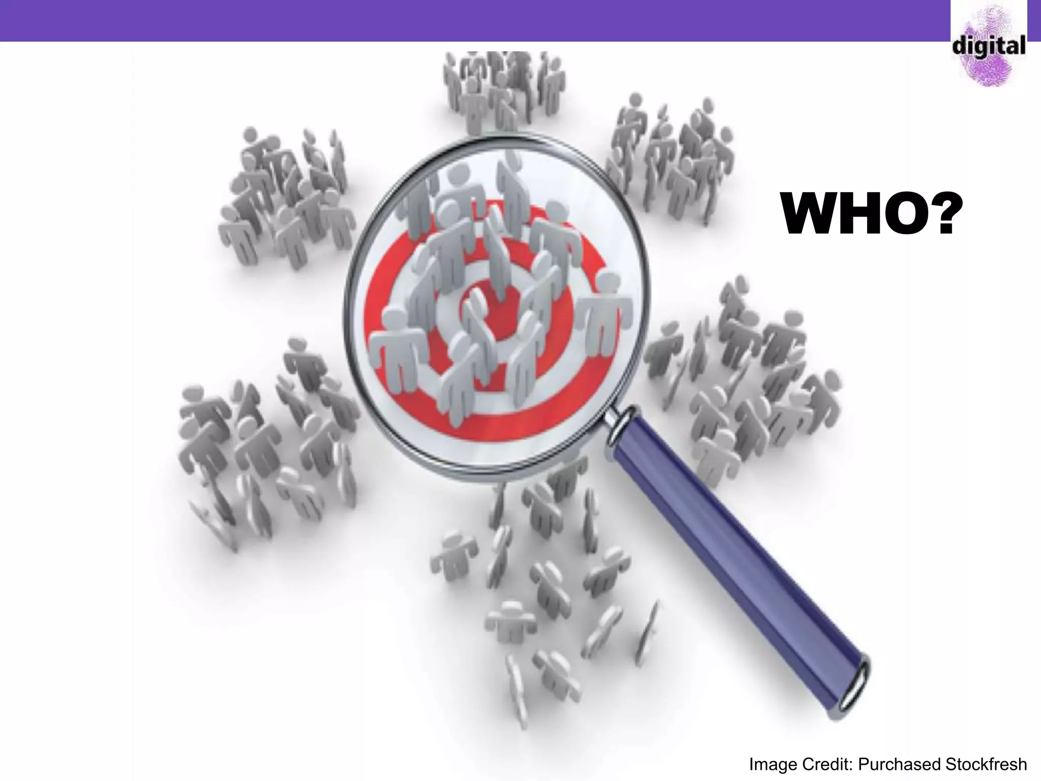 WHO?
Image Credit: Purchased Stockfresh
 