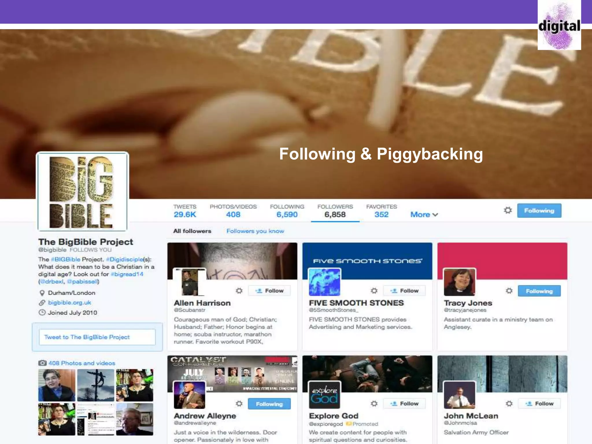 Following & Piggybacking
 