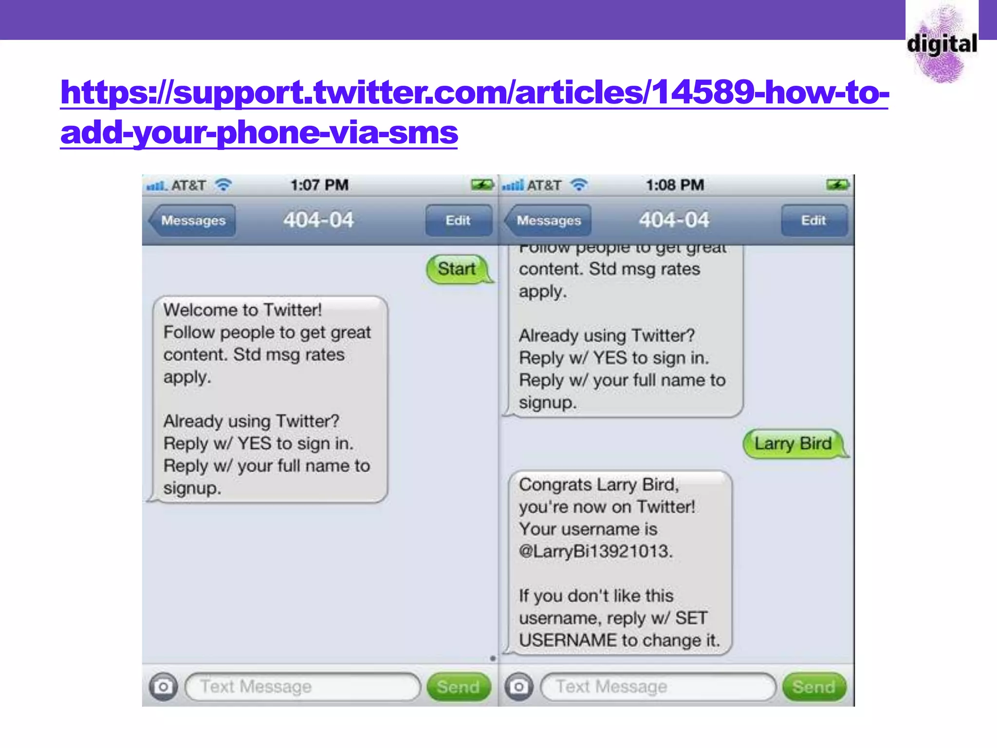 https://support.twitter.com/articles/14589-how-to-
add-your-phone-via-sms
 
