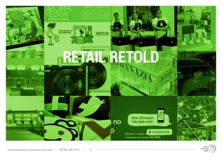 RETAIL RETOLD
RETAIL RETOLDwww.trendwatching.com/pt/trends/retail-retold 4
 