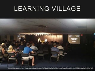 LEARNING VILLAGE
https://foursquare.com/v/learning-village/51c4ebf5454a6e38af8a9e85/photos?openPhotoId=51e08991498efac3d12b7387
 