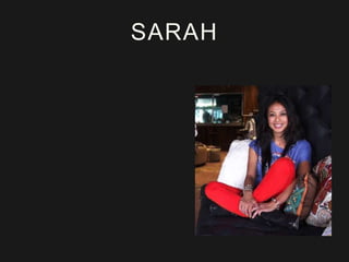SARAH
 