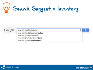 Search Suggest = Inventory
@willcritchlow
 