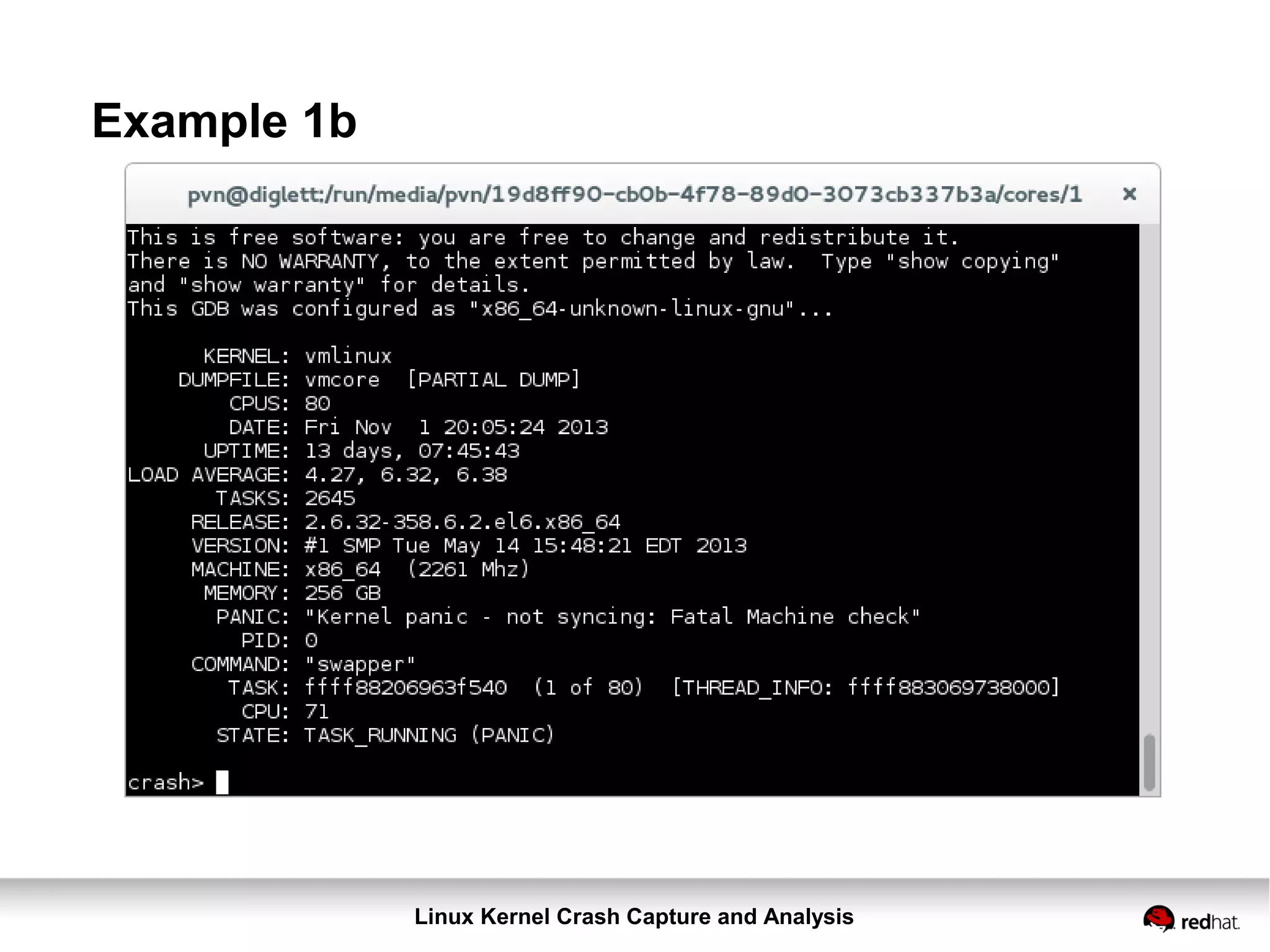 Linux Kernel Crash Capture and Analysis
Example 1b
 