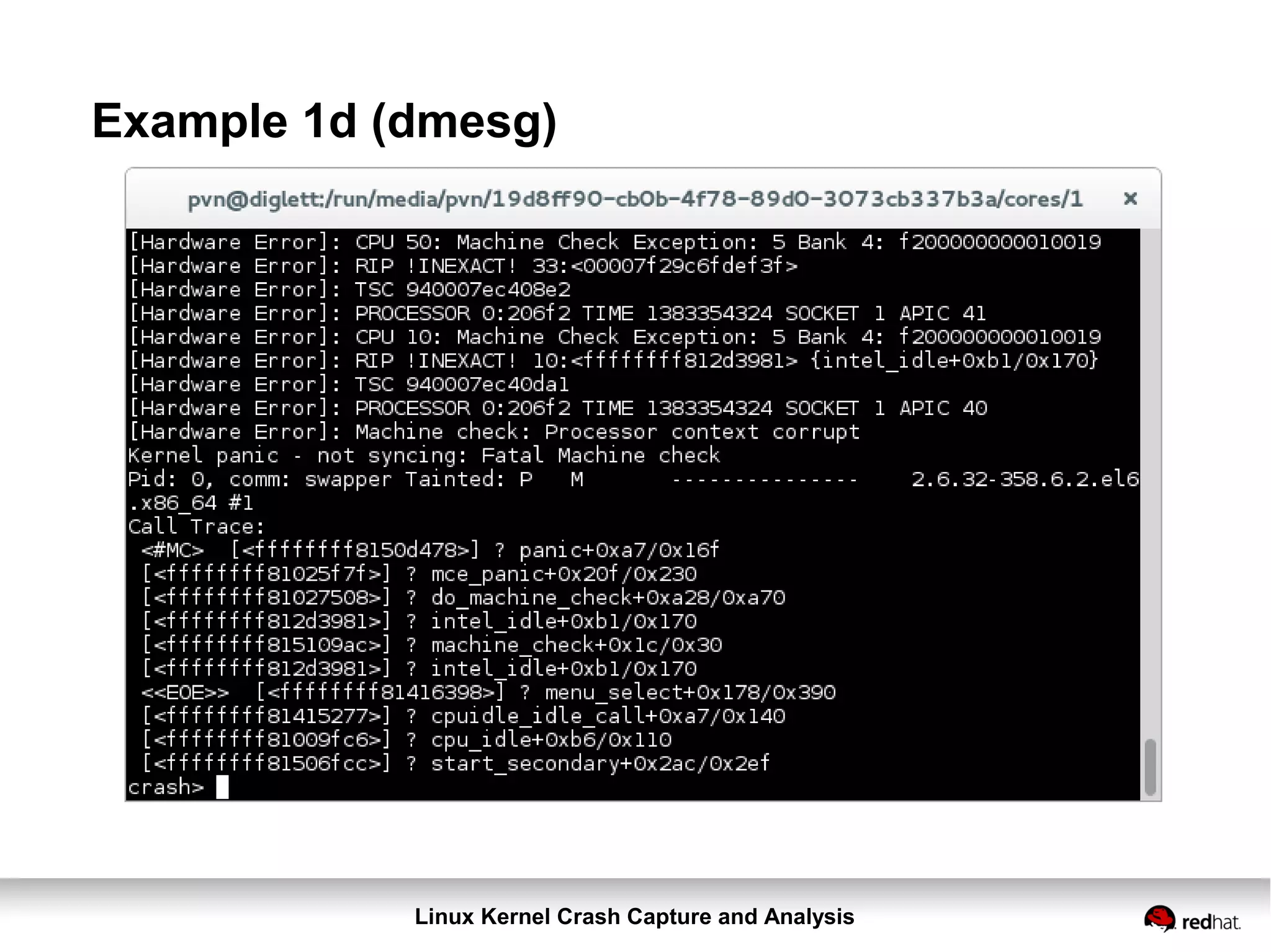 Linux Kernel Crash Capture and Analysis
Example 1d (dmesg)
 