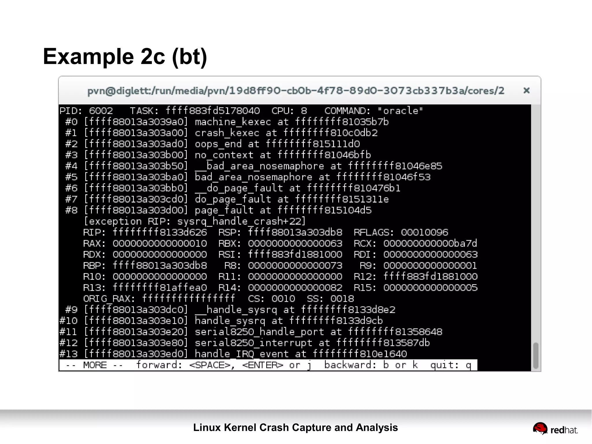Linux Kernel Crash Capture and Analysis
Example 2c (bt)
 