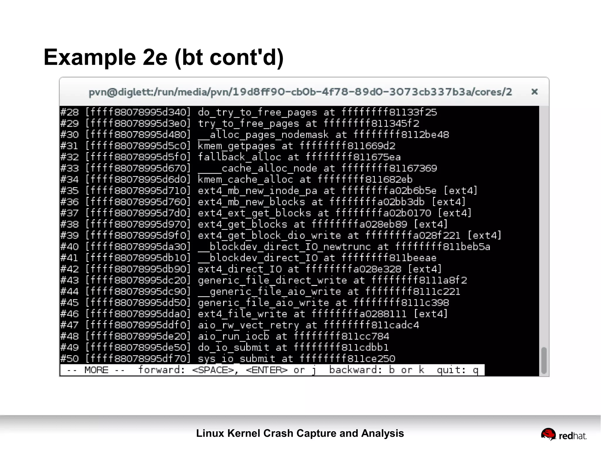 Linux Kernel Crash Capture and Analysis
Example 2e (bt cont'd)
 