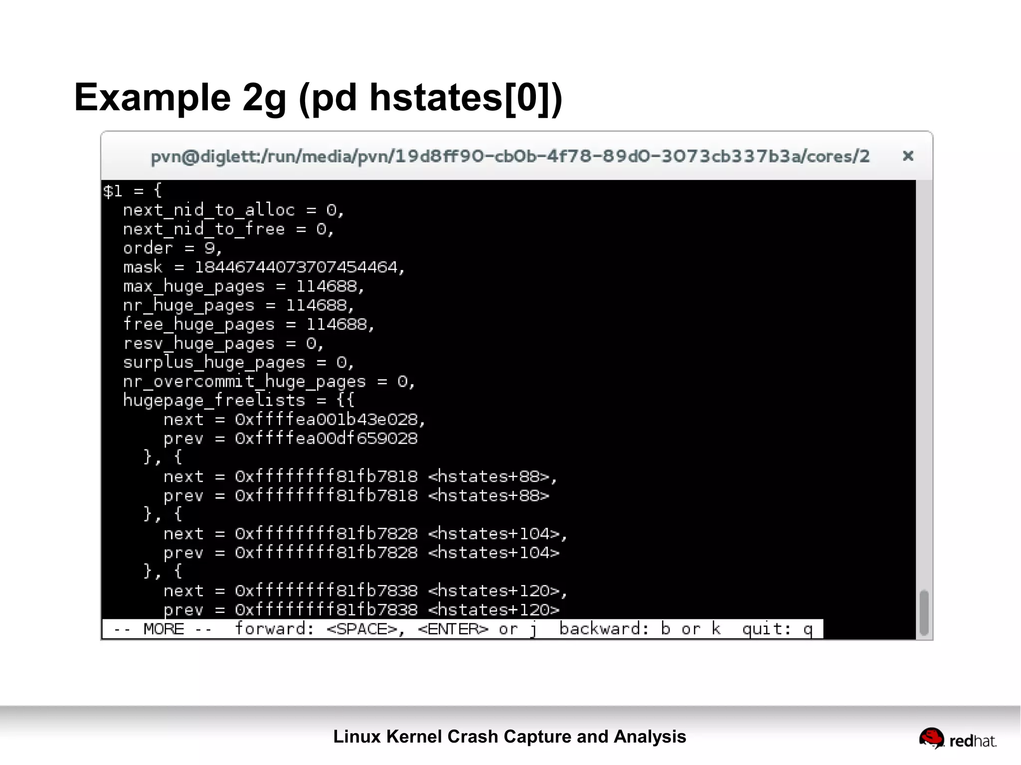 Linux Kernel Crash Capture and Analysis
Example 2g (pd hstates[0])
 