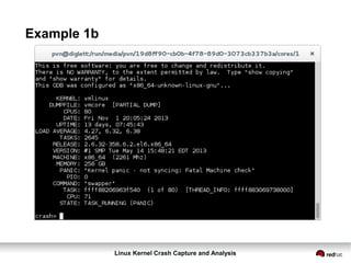Linux Kernel Crash Capture and Analysis
Example 1b
 