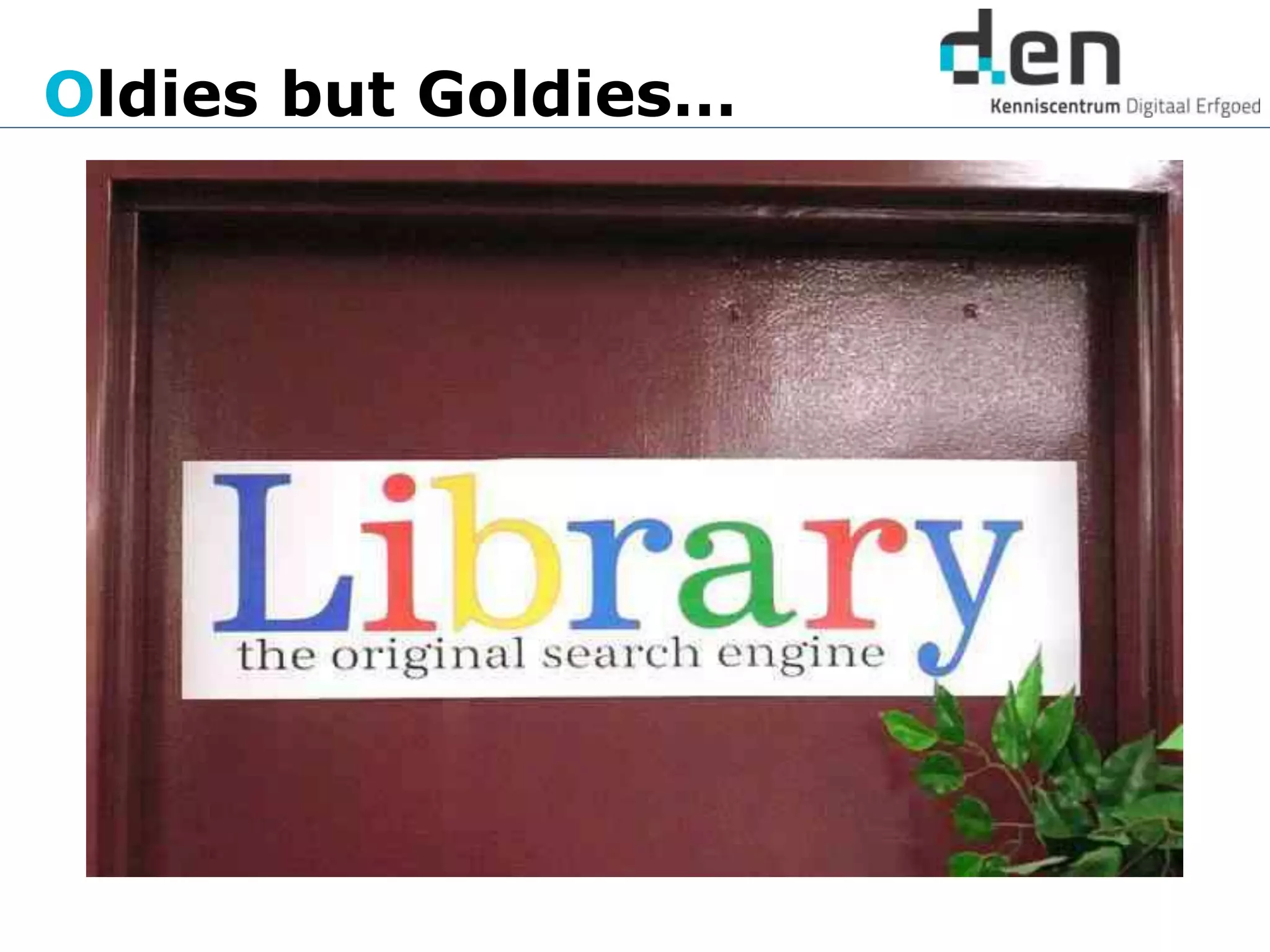 Oldies but Goldies…
 