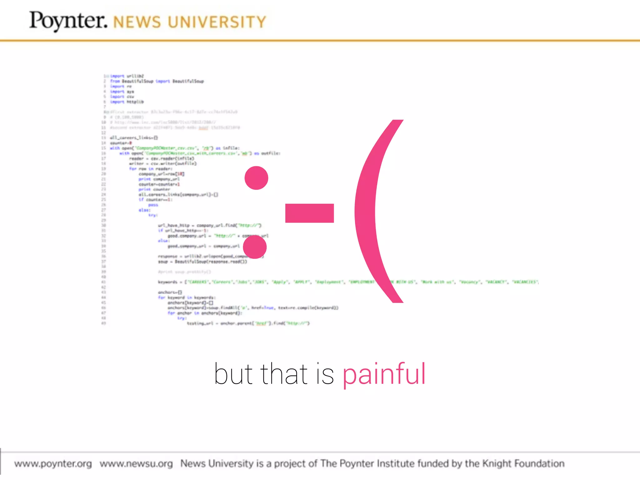but that is painful
:-(
 