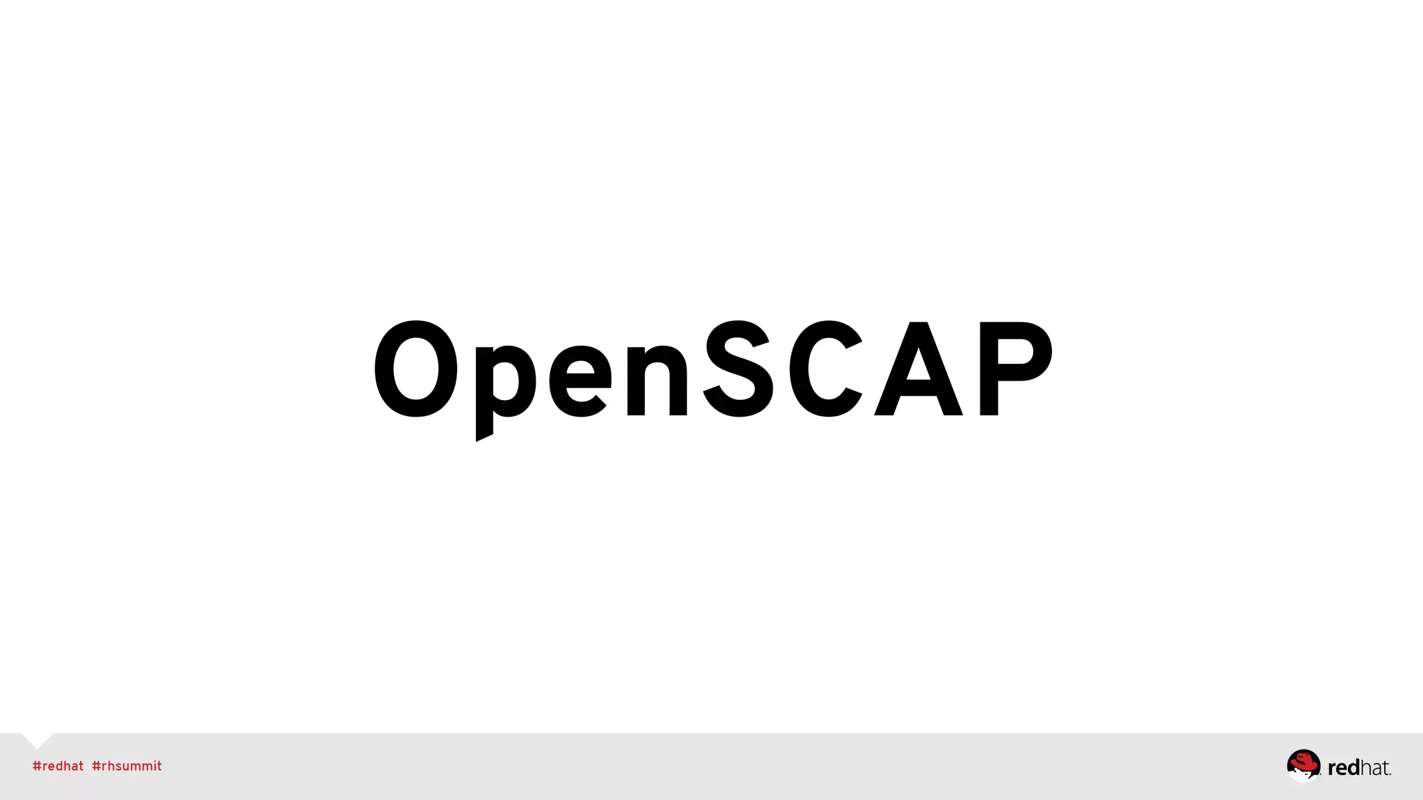OpenSCAP
 