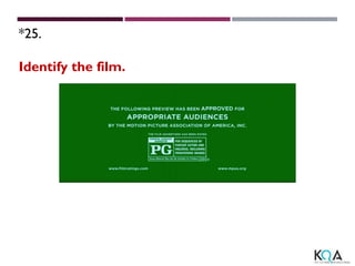 *25.
Identify the film.
 