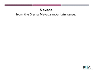 Nevada
from the Sierra Nevada mountain range.
 