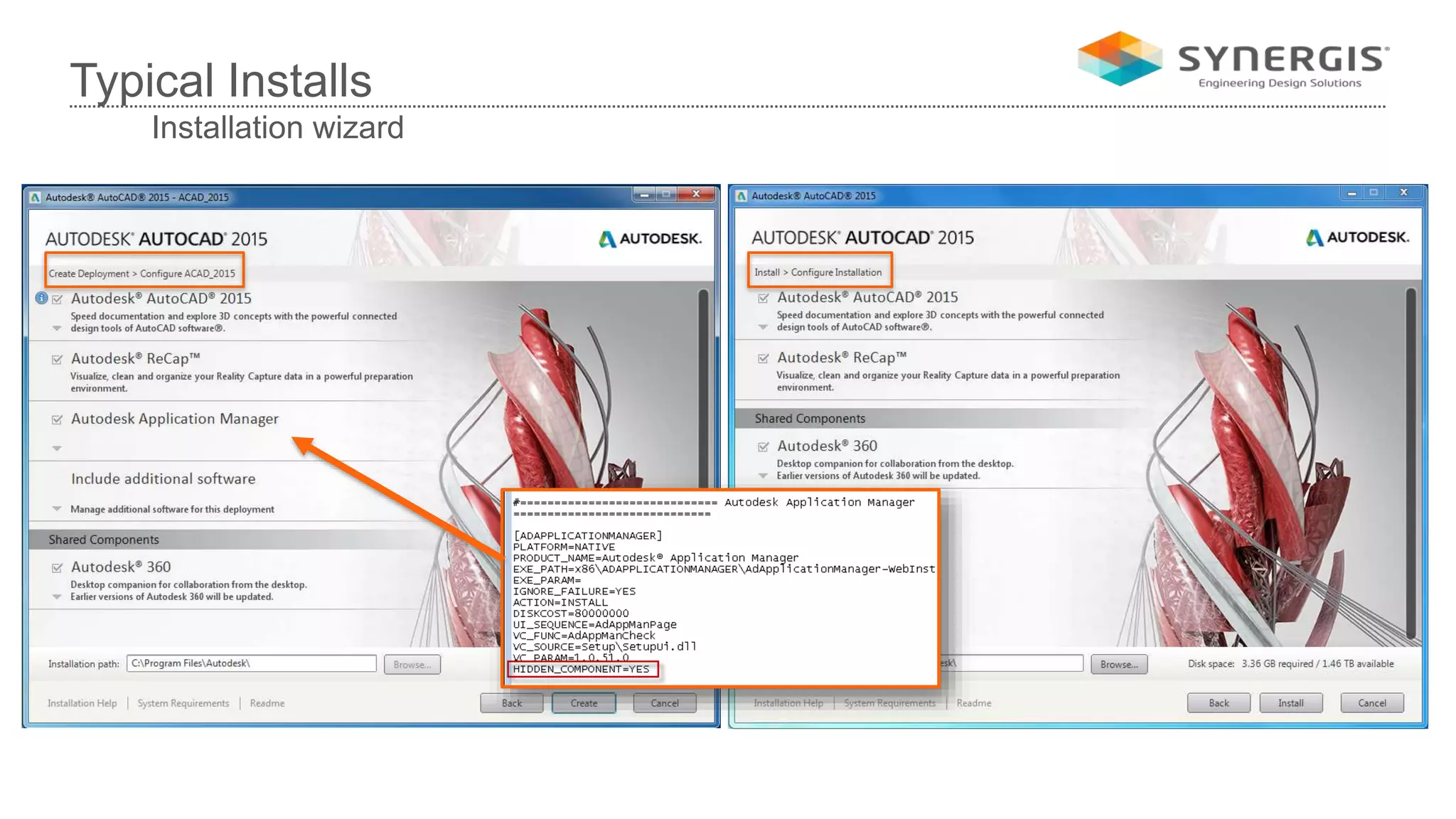 Typical Installs
Installation wizard
 