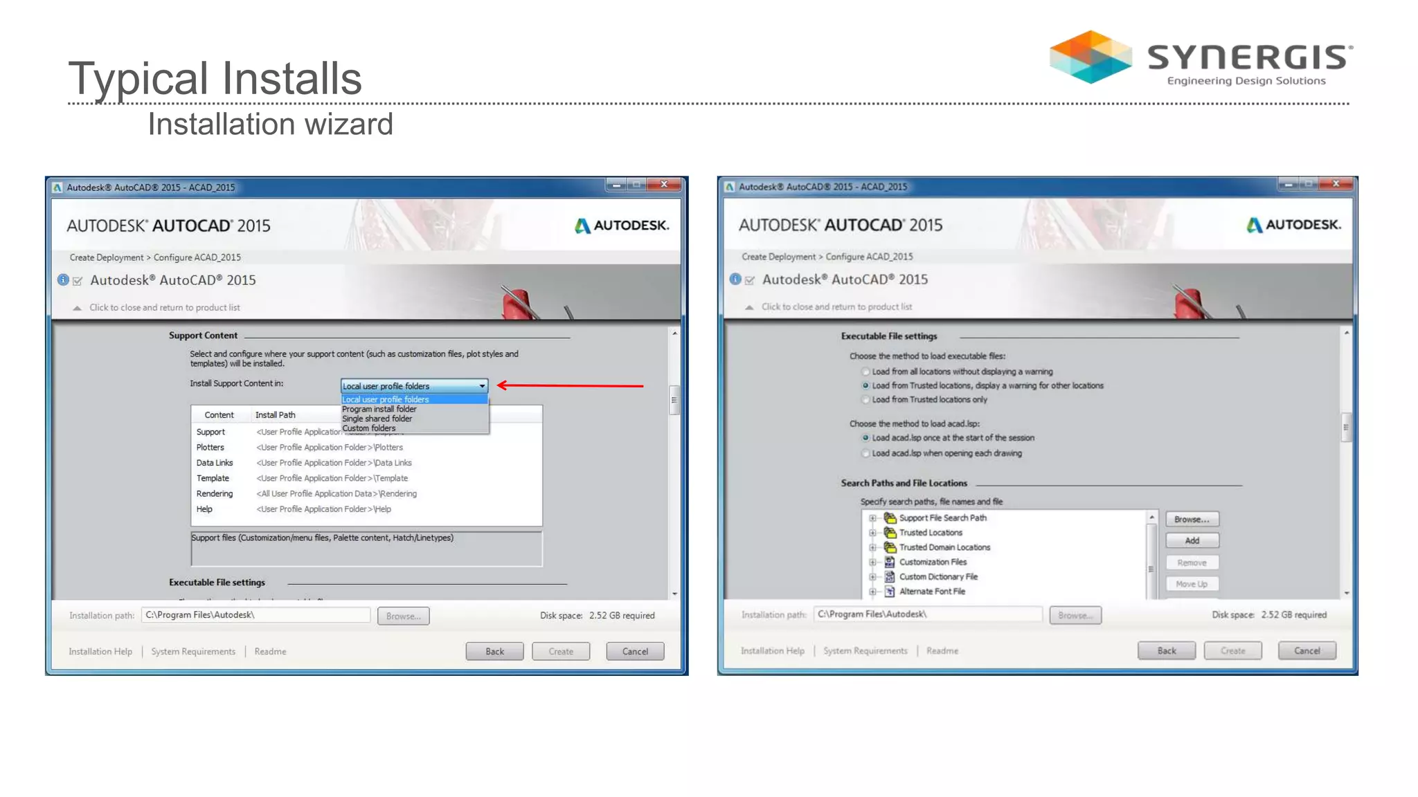 Typical Installs
Installation wizard
 