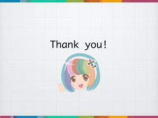 Thank you!
 