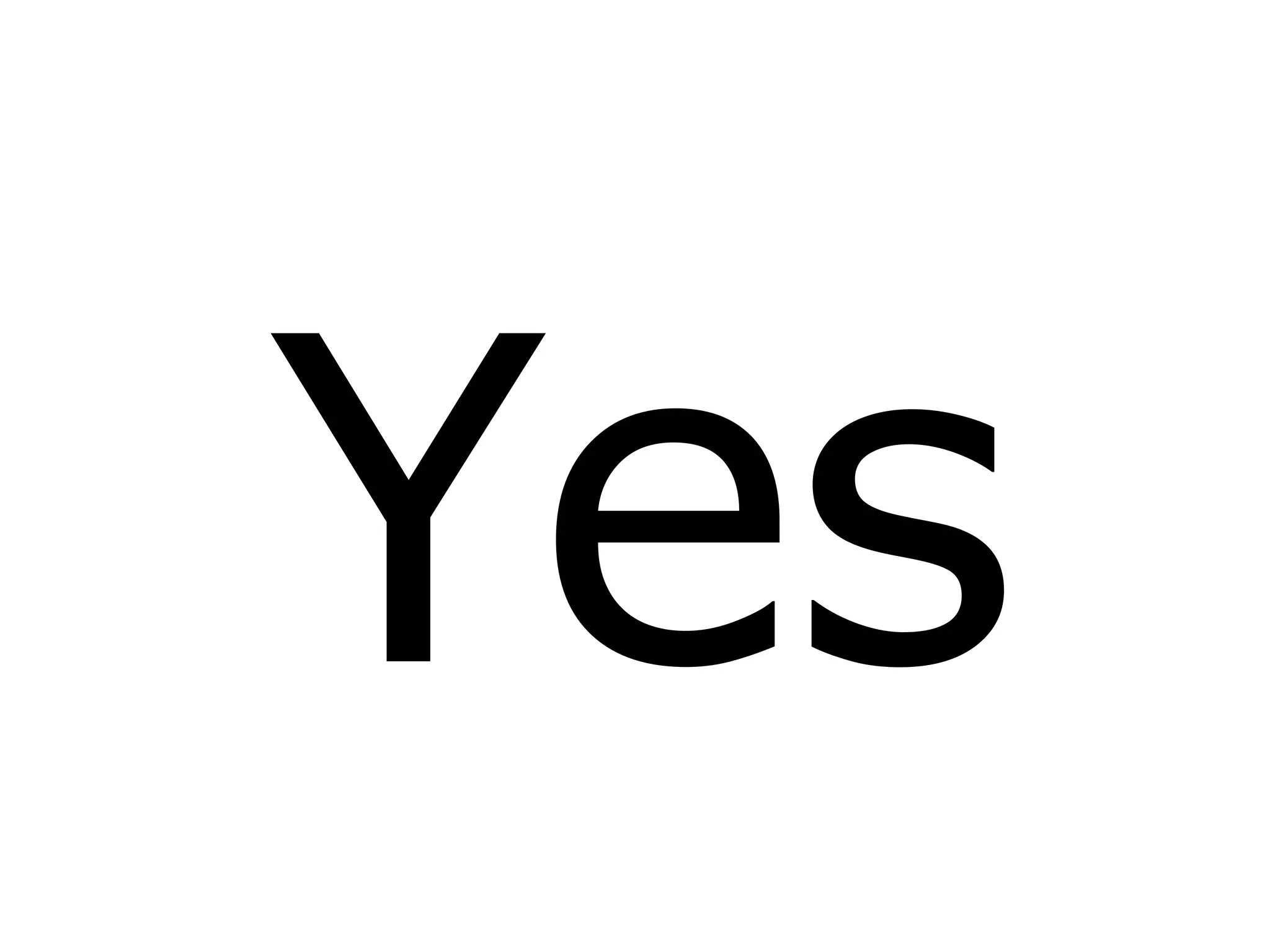 Yes
 