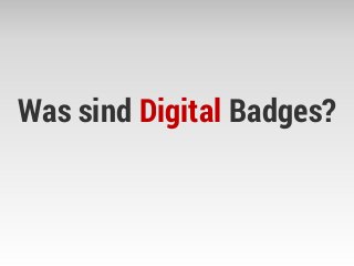 Was sind Digital Badges?
 