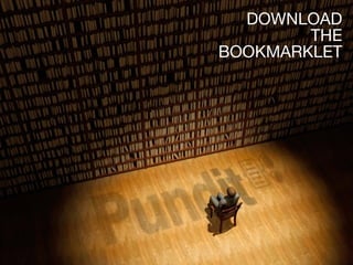 DOWNLOAD 
THE 
BOOKMARKLET 
 