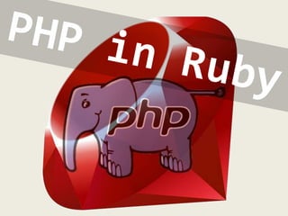 php in ruby | PPT
