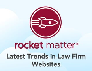Latest Trends in Law Firm
Websites
 