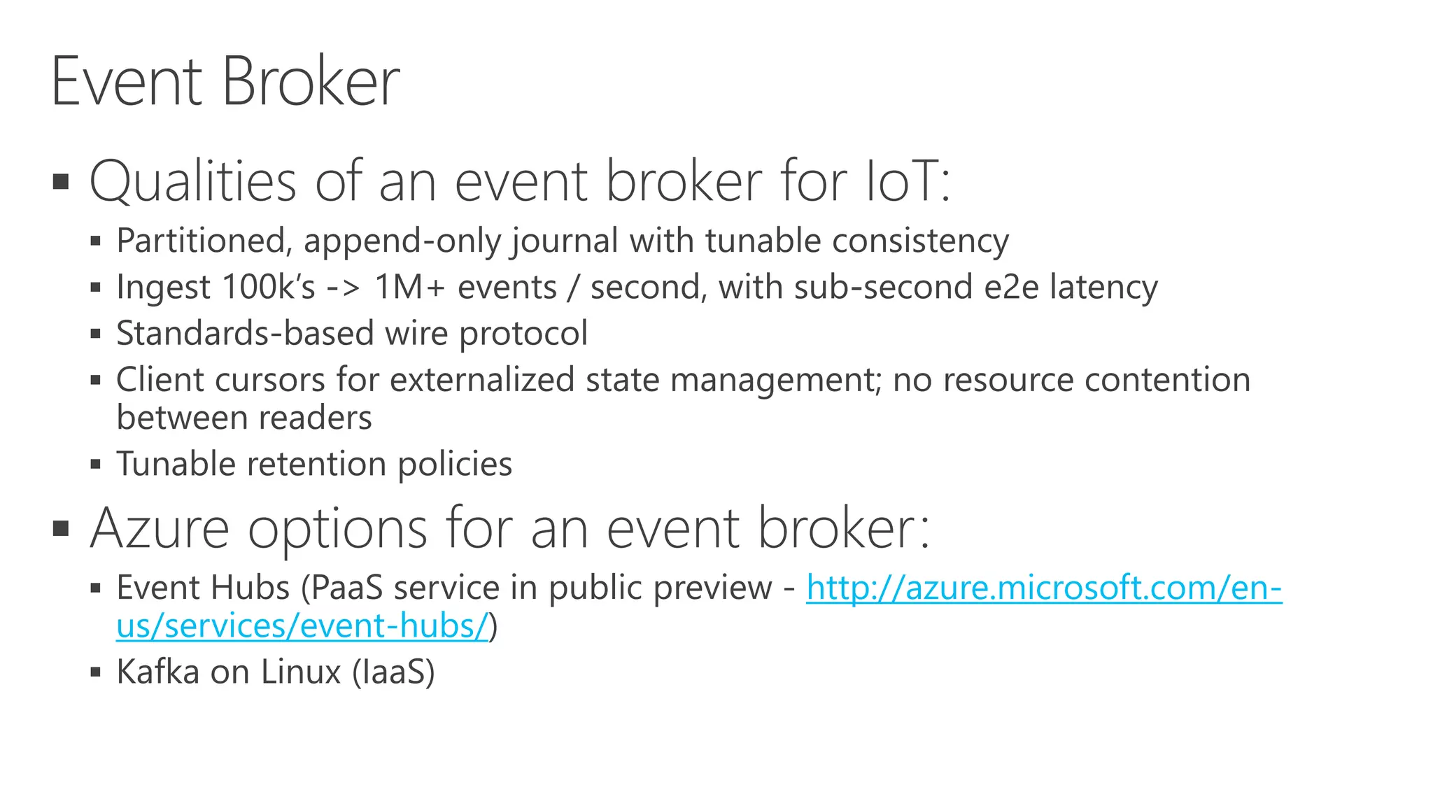  
 
 
 
 
 
 
 http://azure.microsoft.com/en-us/ 
services/event-hubs/ 
 
 