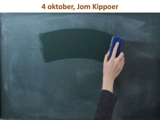 4 oktober, Jom Kippoer 
 