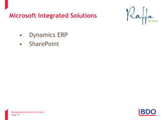 Managing Government Contracts 
Page 19 
Microsoft Integrated Solutions 
• 
Dynamics ERP 
• 
SharePoint 
1 
 