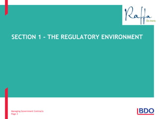 Managing Government Contracts 
Page 3 
SECTION 1 – THE REGULATORY ENVIRONMENT  