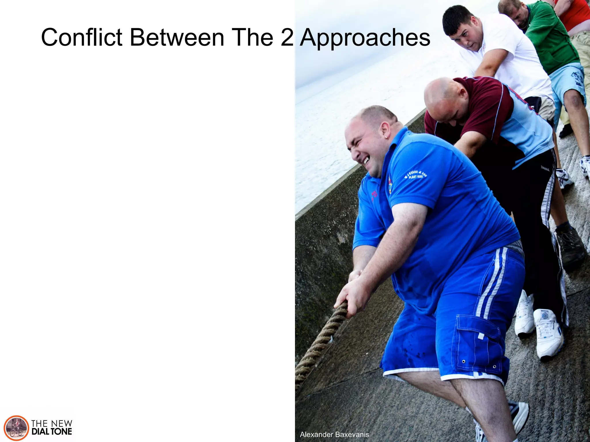 Conflict Between The 2 Approaches 
Alexander Baxevanis 
 